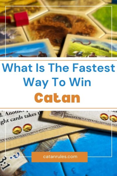 What Is The Fastest Way To Win Catan